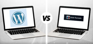 WordPress vs ClickFunnels
