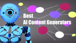 Best AI Content Generators