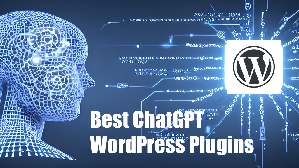 Best ChatGPT WordPress Plugins