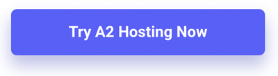 Try A2 Hosting