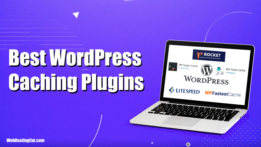 Best WordPress Caching Plugins