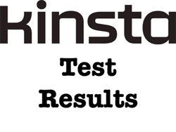 Kinsta Test Results